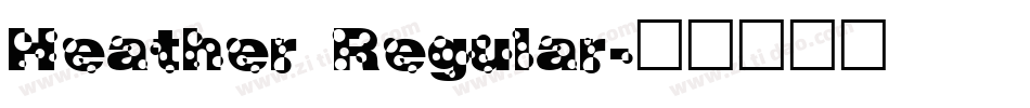 Heather Regular字体转换